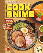 Libro Cook anime. Ediz. a colori Diana Ault