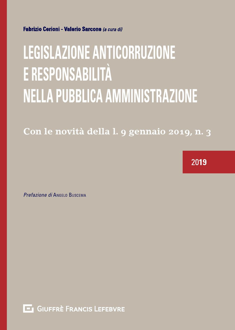 Image of Legislazione anticorruzione e responsabilità nella Pubblica Amministrazione. Con le novità della l. 9 gennaio 2019, n. 3