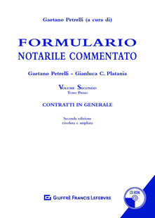 Formulario notarile commentato. Con CD-ROM. Vol. 2/1: Contratti in generale..pdf