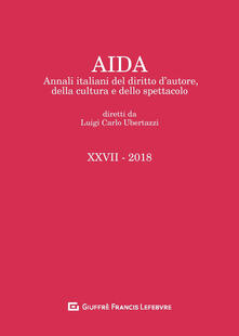 Aida. Annali italiani del diritto dautore, della cultura e dello spettacolo (2018).pdf