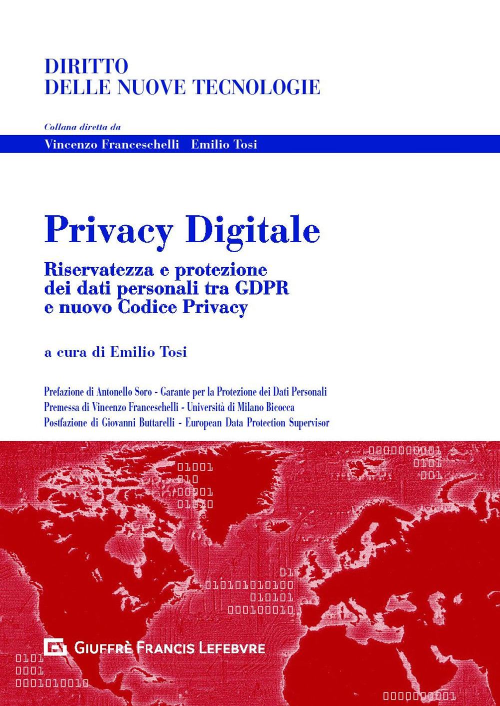 Image of Privacy digitale. Riservatezza e protezione dei dati personali tra GDPR e nuovo Codice Privacy