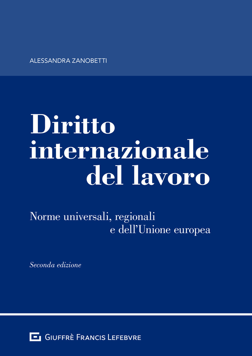 Image of Diritto internazionale del lavoro. Norme universali, regionali e dell'Unione europea