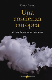 Una coscienza europea. Zeno e la tradizione moderna.pdf