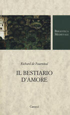 Libro Il bestiario d'amore Richard de Fournival