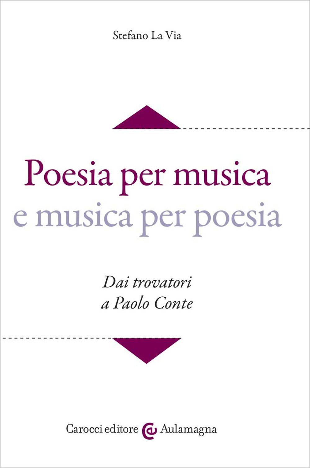 Image of Poesia per musica e musica per poesia. Dai trovatori a Paolo Conte