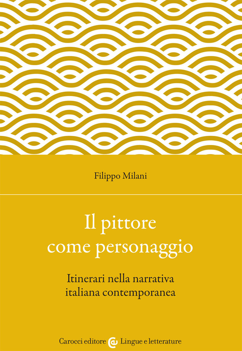 Image of Il pittore come personaggio. Itinerari nella narrativa italiana contemporanea