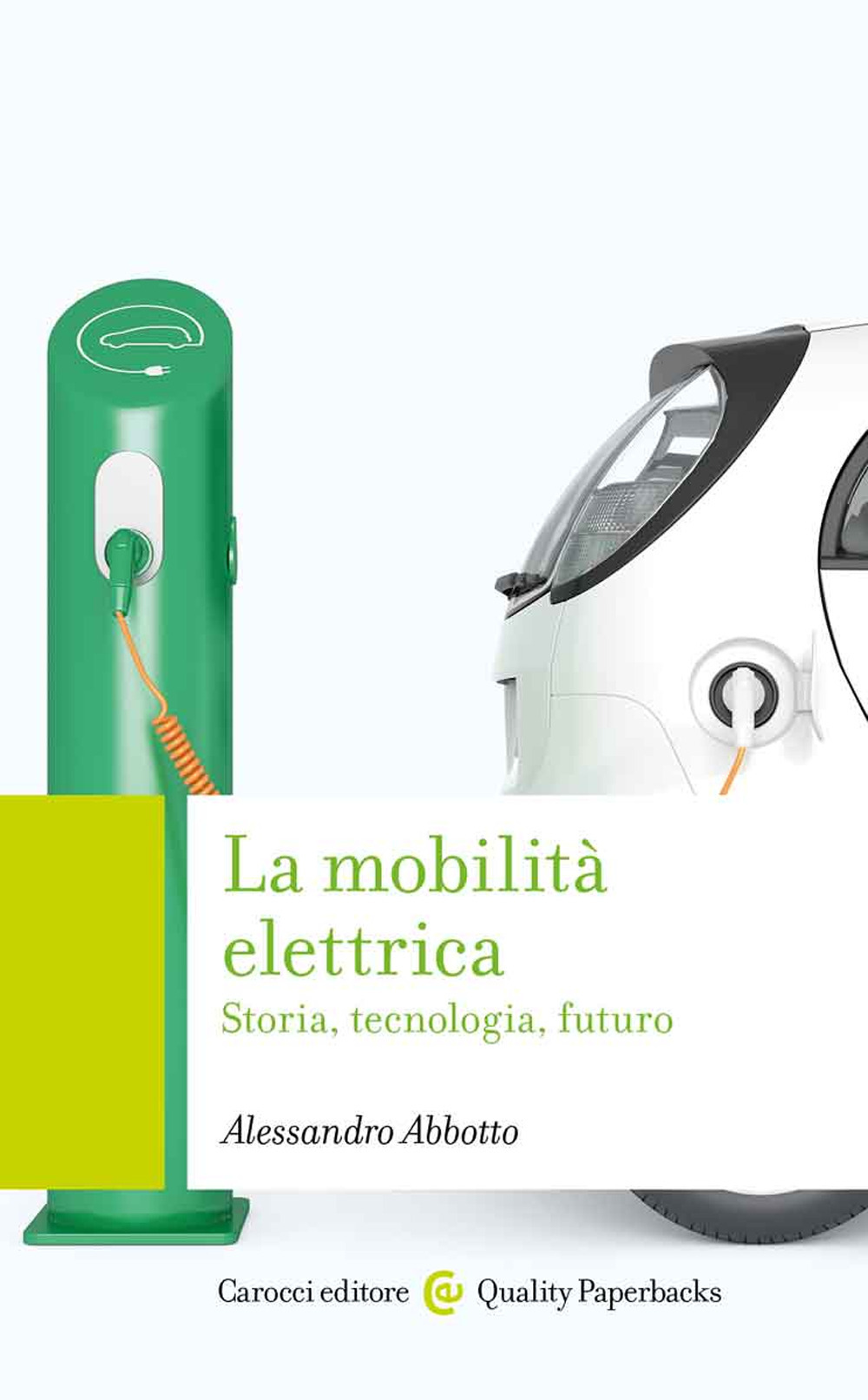 Image of La mobilità elettrica. Storia, tecnologia, futuro