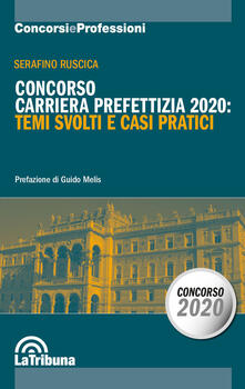 Concorso carriera prefettizia 2020: temi svolti e casi pratici.pdf