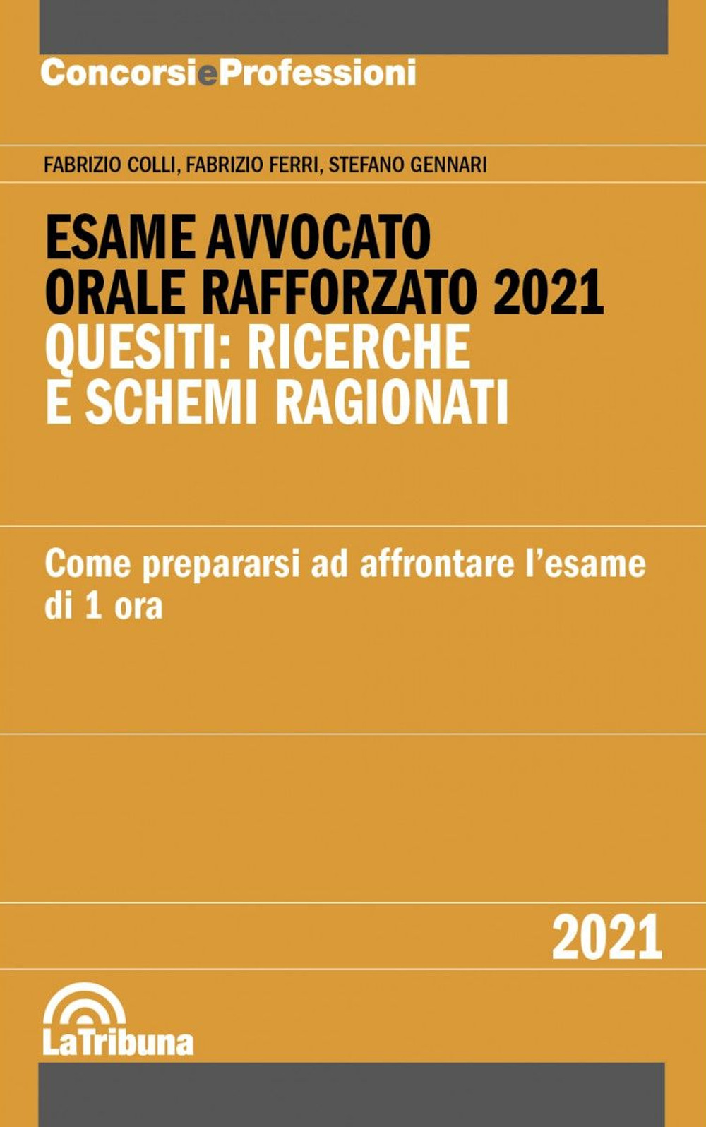 Esame avvocato. Orale rafforzato 2022. Diritto civile. 40 quesiti