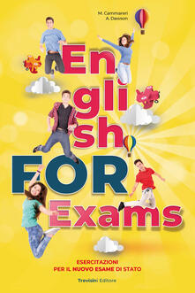 English for exams. Esercitazioni per il nuovo esame di stato. Per la Scuola media. Con e-book. Con espansione online. Con File audio per il download.pdf