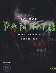 Dannato. Batman. Vol. 3.pdf