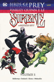 Harley Quinn e le sirene di Gotham City. Birds of prey collection. Vol. 2.pdf