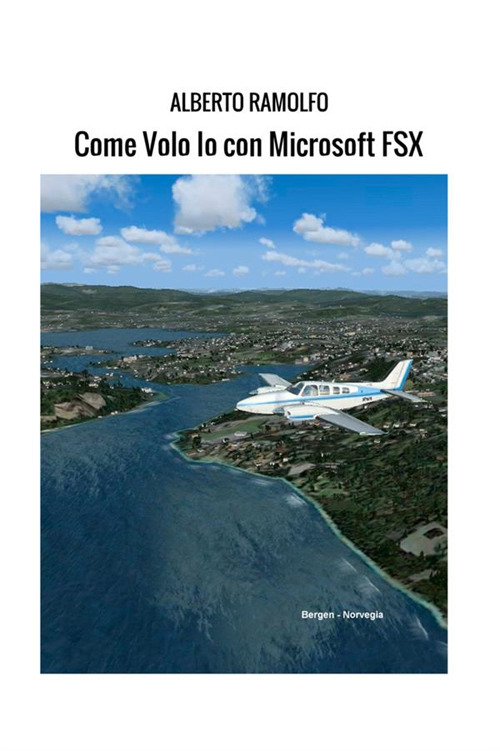 Image of Come volo io con Microsoft FSX