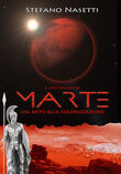 Il lato oscuro di Marte. Dal mito alla colonizzazione