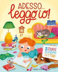 Libro Adesso... leggo io! 3 storie per primi lettori. Ediz. a colori