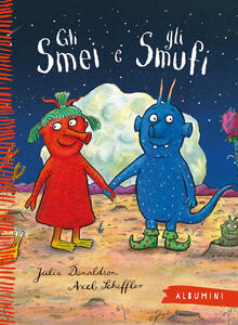 Libro Gli Smei e gli Smufi Julia Donaldson