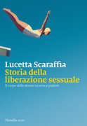 Libro Storia della liberazione sessuale. Il corpo delle donne tra eros e pudore Lucetta Scaraffia