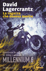 Libro La ragazza che doveva morire. Millennium. Vol. 6 David Lagercrantz