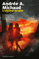 Libro L' ultima estate Andrée A. Michaud
