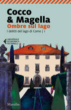 Libro Ombre sul lago. I delitti del lago di Como. Vol. 1 Cocco & Magella