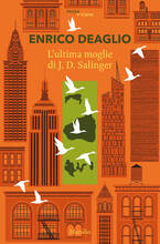 Libro L' ultima moglie di J.D. Salinger Enrico Deaglio