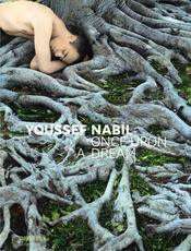 Libro Youssef Nabil. Once upon a dream. Ediz. italiana, inglese e francese