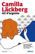 Libro Ali d'argento Camilla Läckberg