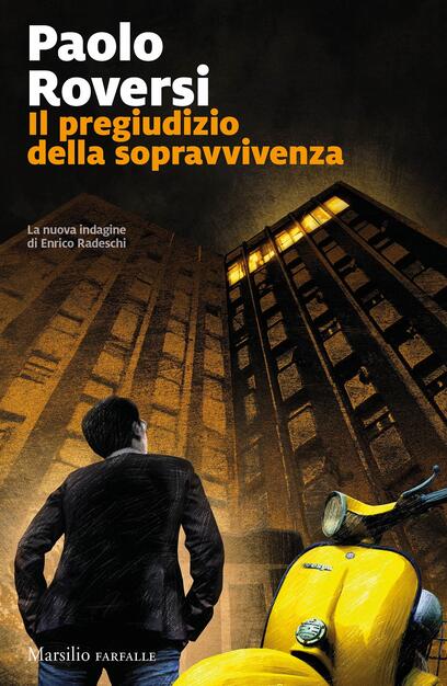 Il Pregiudizio Della Sopravvivenza (la Serie Di Radeschi Vol. 8)