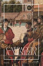 Libro Carpaccio a Venezia. Itinerari. Ediz. a colori Gabriele Matino
