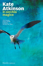 Libro Il cerchio magico Kate Atkinson