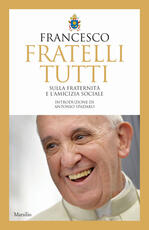 Libro Fratelli tutti. Sulla fraternità e l'amicizia sociale Francesco (Jorge Mario Bergoglio)