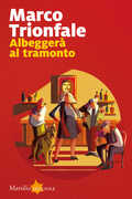 Libro Albeggerà al tramonto Marco Trionfale