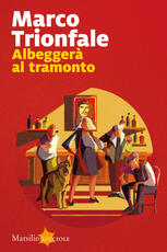 Libro Albeggerà al tramonto Marco Trionfale