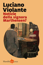 Libro Notizie della signora Marthensen? Luciano Violante