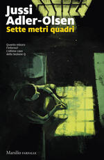 Libro Sette metri quadri. I casi della Sezione Q. Vol. 10 Jussi Adler Olsen
