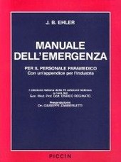 Copertina  Manuale dell'emergenza : per il personale paramedico : con un'appendice per l'industria