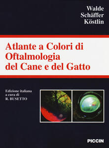 Atlante a colori di oftalmologia del cane e del gatto. Ediz. a colori.pdf