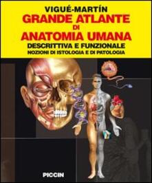 Grande atlante di anatomia umana. Descrittiva e funzionale. Nozioni di istologia e patologia.pdf