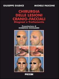 Chirurgia delle lesioni cranio-facciali. Diagnosi e trattamento