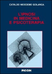 L' ipnosi in medicina e psicoterapia