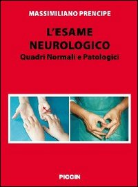 L' esame neurologico. Quadri normali e patologici