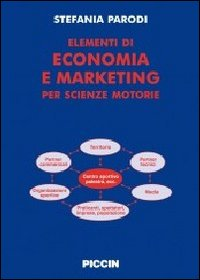 Image of Elementi di economia e marketinig per scienze motorie