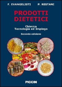 Prodotti dietetici. Chimica, tecnologia e impiego