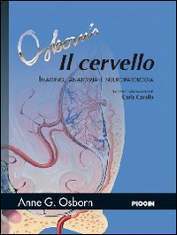 Il cervello. Imaging, patologia e anatomia