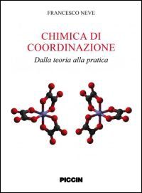 Chimica di coordinazione. Dalla teoria alla pratica