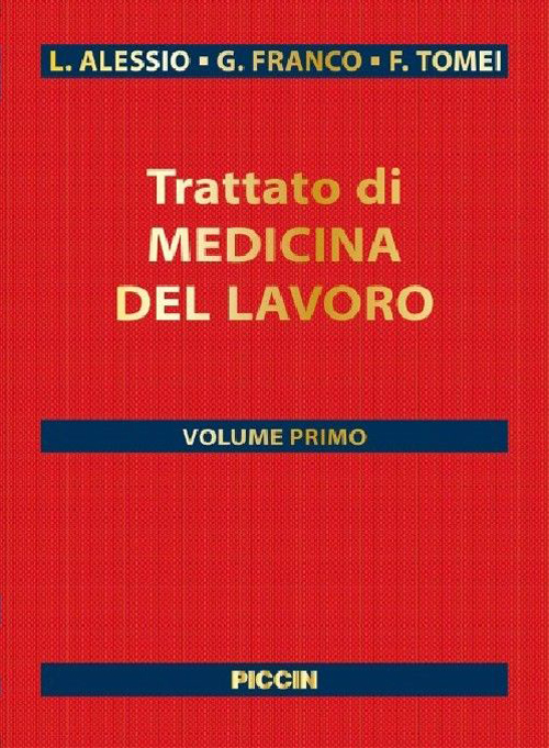 Trattato di medicina del lavoro. Vol. 1\2