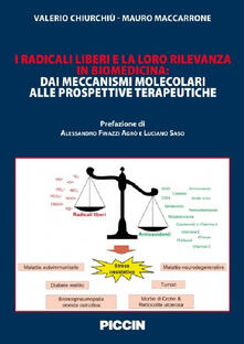 I radicali liberi e la loro rilevanza in biomedicina. Dai meccanismi molecolari alle prospettive terapeutiche.pdf