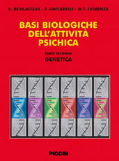 Libro Basi biologiche dell'attività psichica. Vol. 2: Genetica. A. Bevilacqua F. Amicarelli M. T. Fiorenza