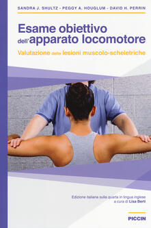 Esame obiettivo dellapparato locomotore. Valutazione delle lesioni muscolo-scheletriche.pdf