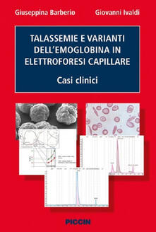 Talassemie e varianti dellemoglobina in elettroforesi capillare. Casi clinici.pdf